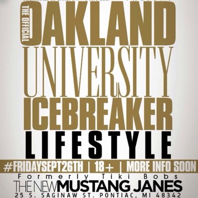 OAKLAND UNIVERSITY ICE BREAKER #LifeStyle @ Club Mustang Jane(PontiacMichigan) #FridaySept26th
