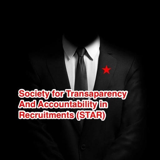 Society for Transparency and Accountability in Recruitments (STAR)
