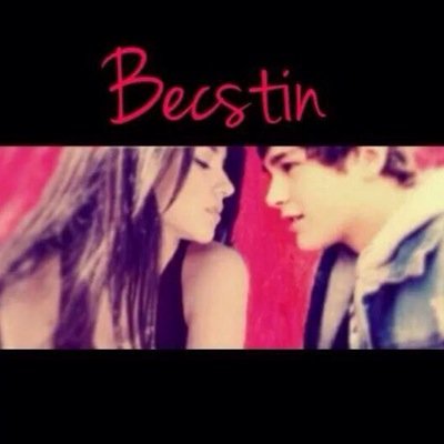 Becstin slaysssss