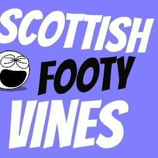 Scottish football vines for all teams and some footy banter and jokes welcome