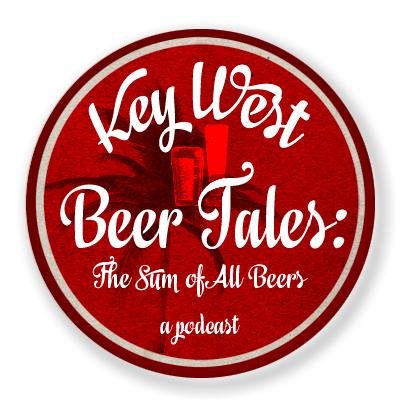 Key West Beer Tales: The Sum of All Beers is a show about our favorite beverage, beer, from Sunny Key West.