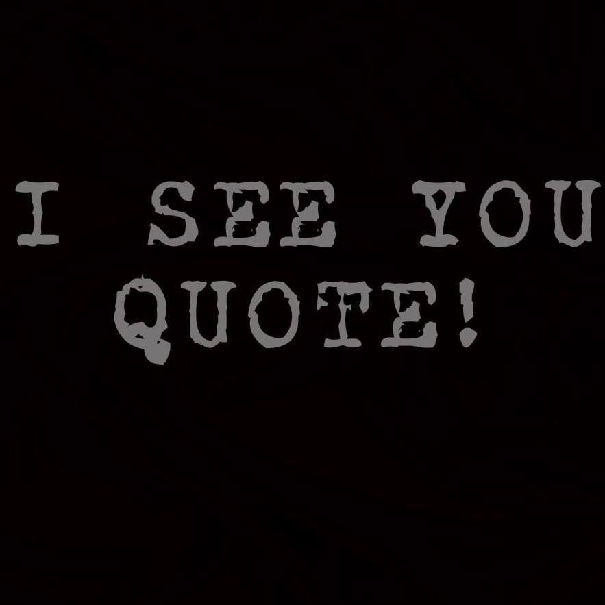 ISeeYouQuote's profile picture. Daily updates! Quotes everyday! ISeeYou! Mention me in a quote (@ISeeYouQuote) and i will retweet it. #ICU #ICUquote #quote