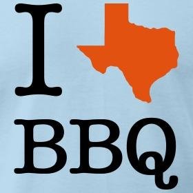 Your source for great-looking I [Texas] BBQ t-shirts.