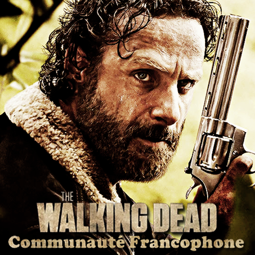 News, Photos, Citations, Trailers & Conventions #TheWalkingDead, c'est ici, dans la Communauté Francophone que ca s'passe ! #TWDFamily.