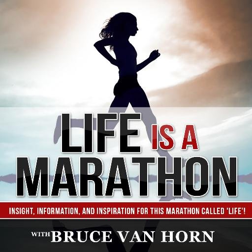 Life is a Marathon, so let's train for it! Respected insight, information & inspiration! Life Coaching & Podcasts by @BruceVH