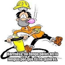 Tiguere de la calle, especialista en piropos de todos los paises.