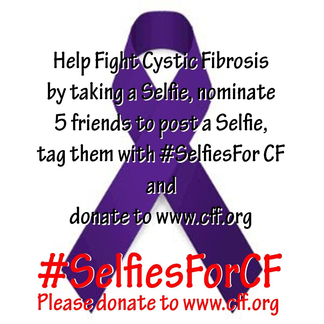 #SelfiesForCF creates awareness for Cystic Fibrosis by bringing a face to it... literally! Take a Selfie, Tag 5 Friends & donate $5 to http://t.co/Y4TX0QnFNr!