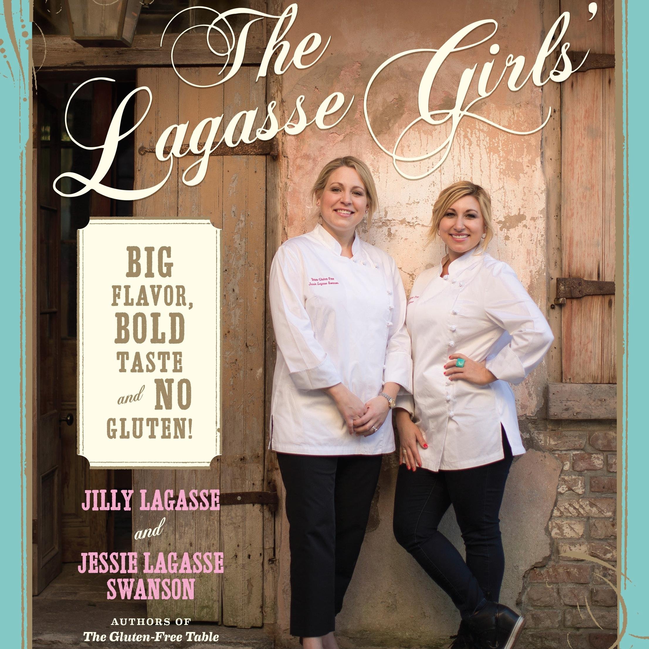 The Lagasse Girls’ Big Flavor, Bold Taste, and No Gluten is now available for pre-order! ISBN: 9780738217871. #glutenfree #cooking