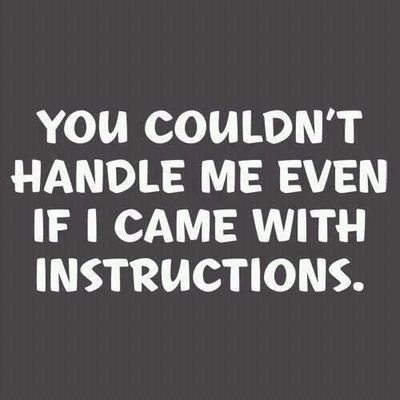 I will tell you when you look really cute but I will tell you when you need to go home and change.  Bad behavior will not be tolerated.
