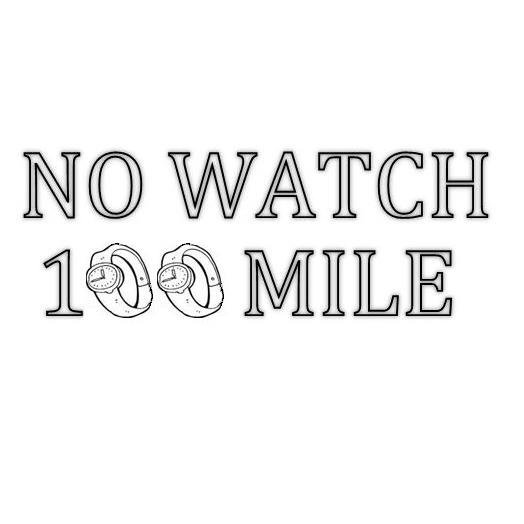 NoWatch100's profile picture. No watches.  No pacers.  Just you against the clock...for 100 miles.  Whoever predicts their time the closest, wins.  Your pace.  Your race.