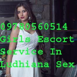 09780560514 Escort In Ludhiana Call girls In Ludhiana Female Escort Service In Ludhiana Call Girls Service