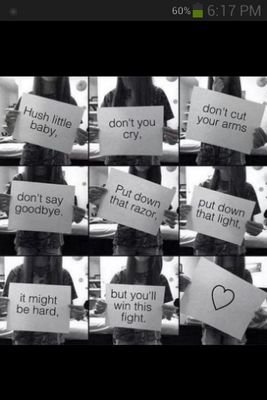 You maybe down and feeling left alone in the dark but there will be light at the end, whether you know it or not someone cares about you. I care about you all.