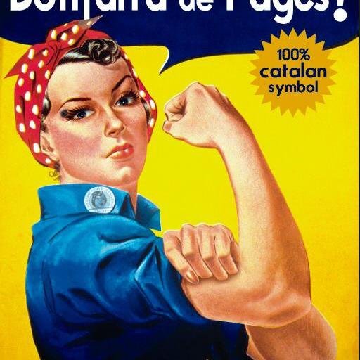 Sóc dona Catalana que els te ben posats !!!!!