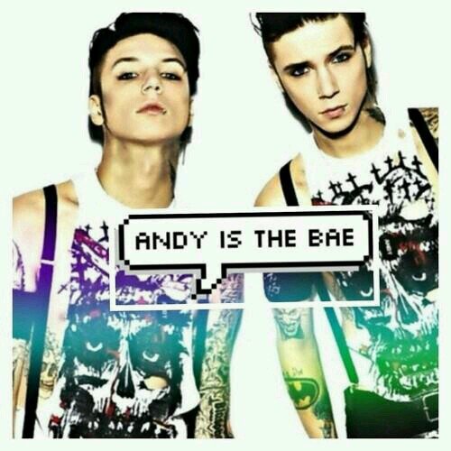 because, let's face it, Andy Biersack is the bae