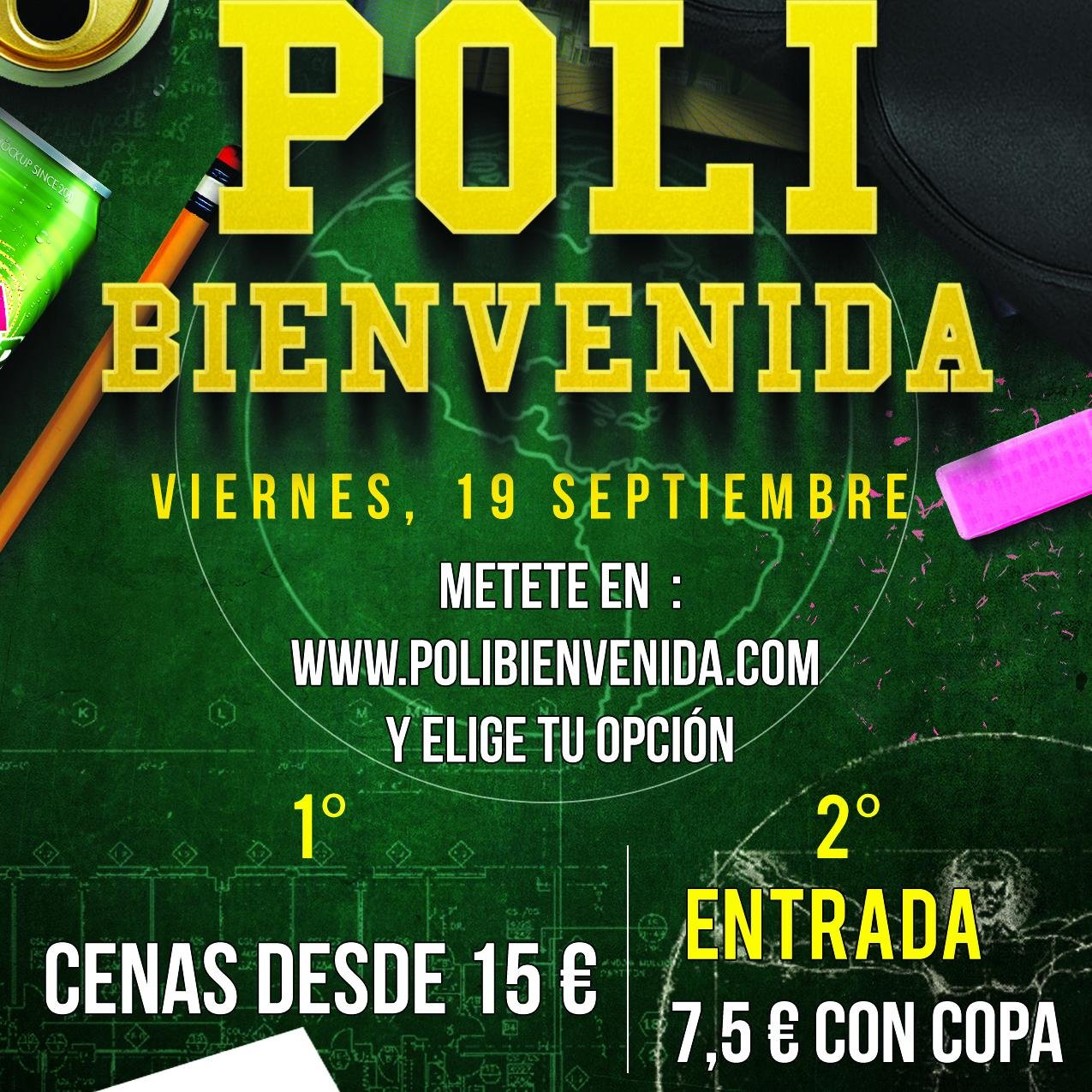 Polibienvenida 19 septiembre. Compra tu entrada ya en http://t.co/Ti3YHNf8TA por 7,5€ Comenza el curso con la mejor fiesta.