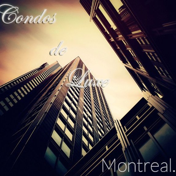 Exclusive and luxurious condos available in Montreal