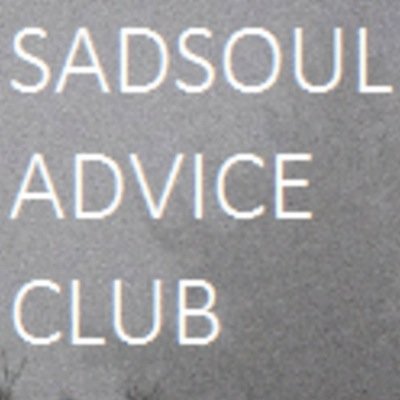 sadsoulclub's profile picture. keeping all you twitter friends updated on sad soul advice podcast