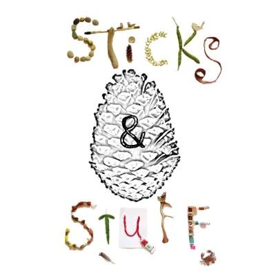 Sticks and Stuff
