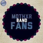 Fans of this crazy indie band from Brooklyn. 
Mothxr, you know... like your mom.