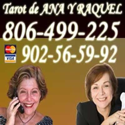 Bienvenidos al espacio en Twiter del Tarot de Ana y Raquel.
806-499-225 y VISA 931-000-772 y 902-565-992. Trabajamos las 24 horas.