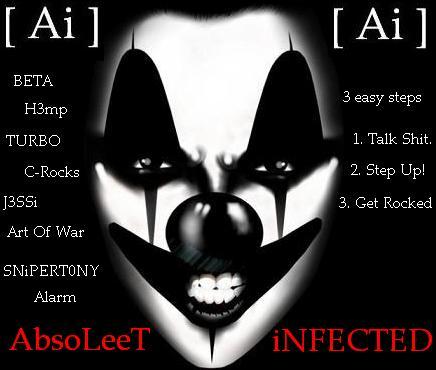 We are the Computer Hacker/ Cyber Terrorist group AbsoLeeT iNFECTED [ Ai ]