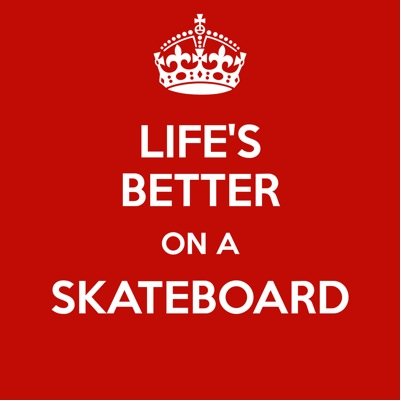 skateboard is my life forever