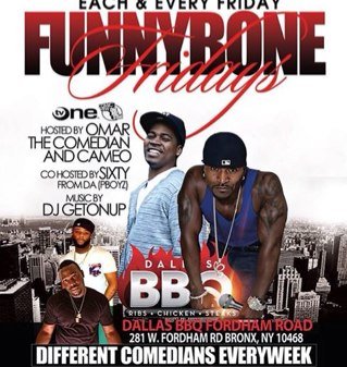Funnybonefriday's profile picture. #FUNNYBONEFRIDAYS Each and every Friday. Live at @dallasbbq (281 West Fordham Road)  hosted by: @omarthecomedian & @nyckillacam. 8:30 Pm #MajorDeegan exit 9