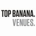 TopBananaVenues (@topbananavenues) Twitter profile photo