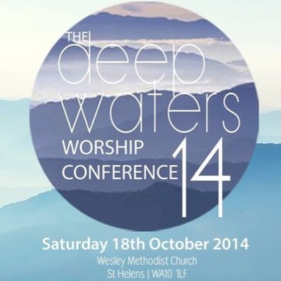 The Deep Waters Worship Conference 2014 -