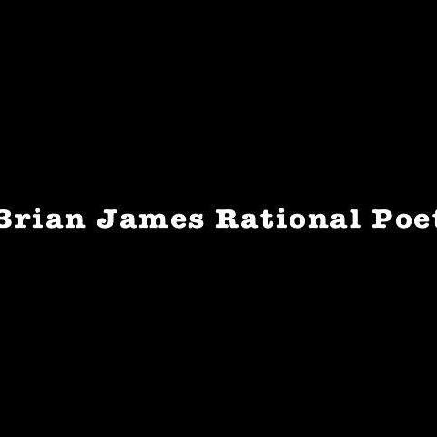 Brian James Rational Poet FB/META, Brianrrs37 Twitter, Brian37/ https://t.co/SzH0X8vmmJ  Poetry blog https://t.co/wZzJIZhjKB