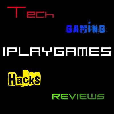 We have a youtube channel, iplayGames (all things; tech, gaming, reviews hacks.... etc) so please follow to get cool updates about gaming and more.
