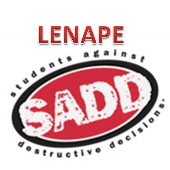 Don't be sad - Be SADD! Students Against Destructive Decisions Club | Instagram: lenapesaddclub