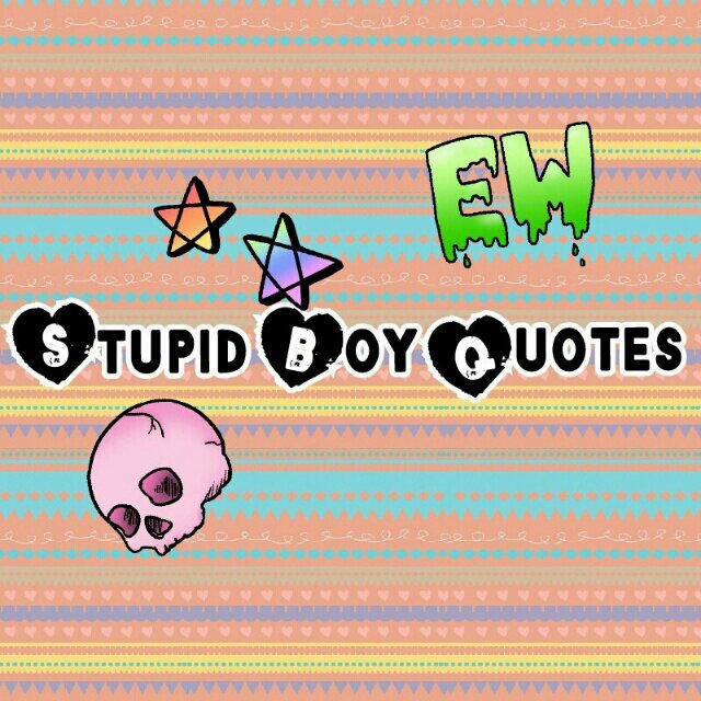 Welcome to our account (Stupid Boy Quotes) where we post all the stupidest shit we hear come out of a guys mouth