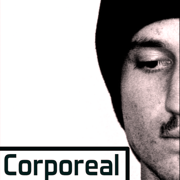 Corporealmusic's profile picture. Occasionally residing in this dimension, Corporeal strives to provide you with spine tingling, Chakra opening, bass heavy, conscious dance music.