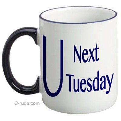 C U Next Tuesday Youaresuchacunt Twitter