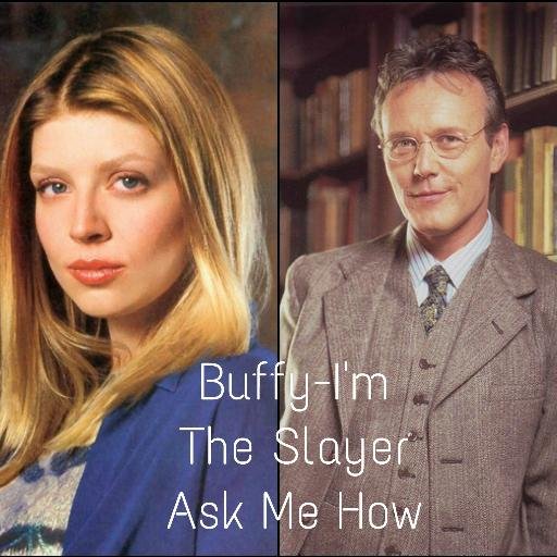 The Official Twitter page for the Facebook page for Buffy-I'm The Slayer Ask Me How. If you follow us, we follow you! ~Admins Tara and Giles