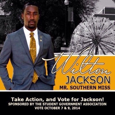 If you want a Mr. USM that has a genuine interest in leaving USM better than they found it, Take Action & Vote Jackson, October 7th & 9th!