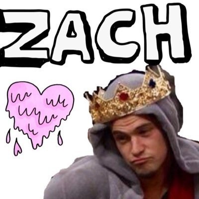 idk i love this dude named zach