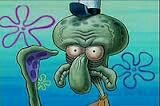 nyeeeee squidward