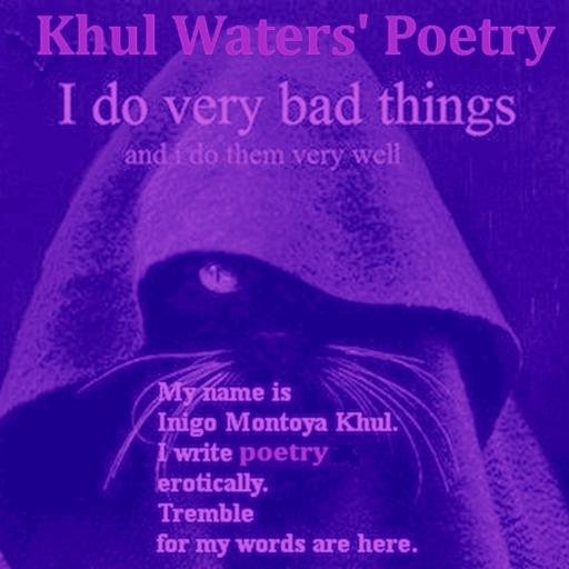 KhulWaters's profile picture. Writer of erotic, contemporary romances and poetry with a D/s and BDSM theme, proud father of two exceptional women, officially certified Hopeless Romantic