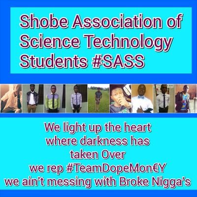 We are TeamSASS (Shobe Association of science Technology students) our vision and mission is to bring out the talent in you. Lagos, Nigeria