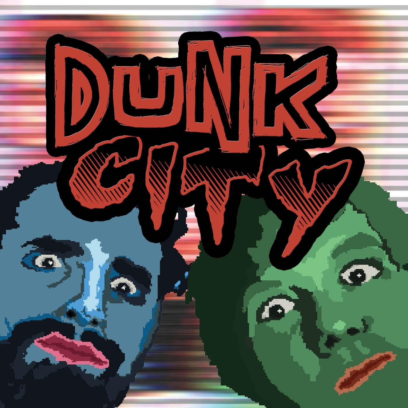 Dunk City is a video game-centric, culturally irreverent podcast from two lovable internet trolls lacking any and all credentials.