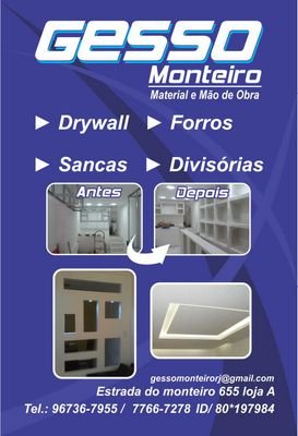GESSO MONTEIRO RJ 
(21)7766-7278 / (21)96736-7955 / 80*197984
gessomonteirorj@gmail.com

FORNECEMOS MATERIAL E MÃO DE OBRA:

• DRYWALL
• FORRO
• DIVISÓRIAS
• SA