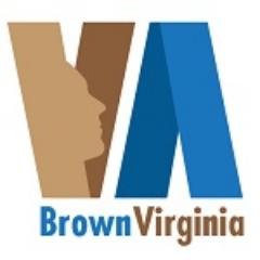 Brown Virginia was created to provide a diverse and balanced voice to the issues of importance to minority communities throughout the Commonwealth of Virginia.