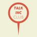 TALK Inc Club (@talkinc_club) Twitter profile photo