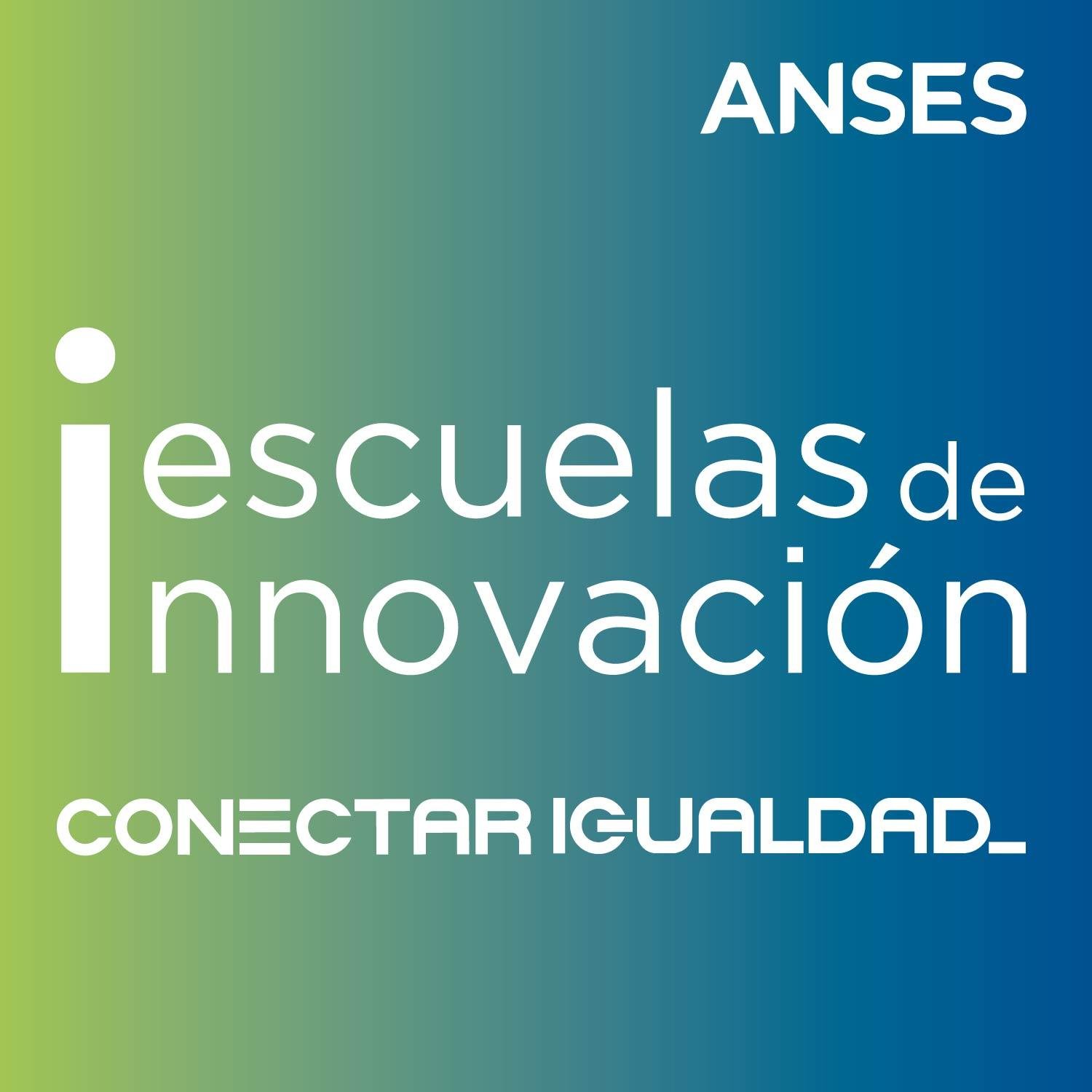 Escuelas de Innovación - Programa de Capacitación en servicio de @conectargob - @ansesgob