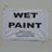 Wet Paint