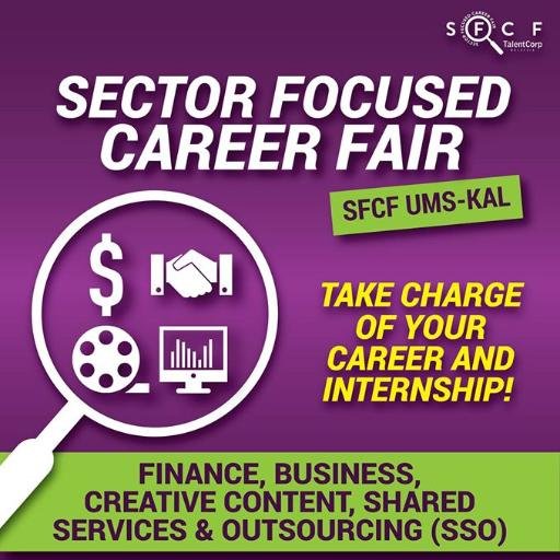 Sector Focused Career Fair: Finance, Business, creative content, Shared
Services & Outsourcing is an event conducted in collaboration with Talent Corp Mas