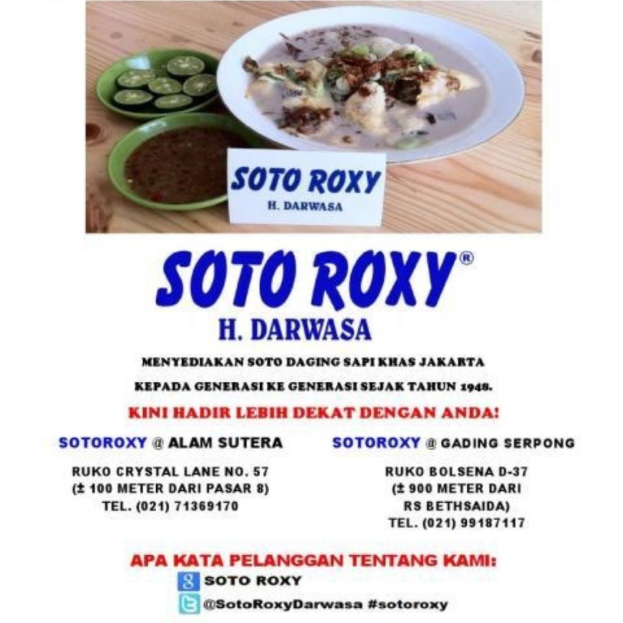 Pionir Soto di kawasan Roxy. Cooking & serving since 1948! Tidore Roxy 021-6318480. Gading Serpong 021-99187117. Alam Sutera 021-71369170.