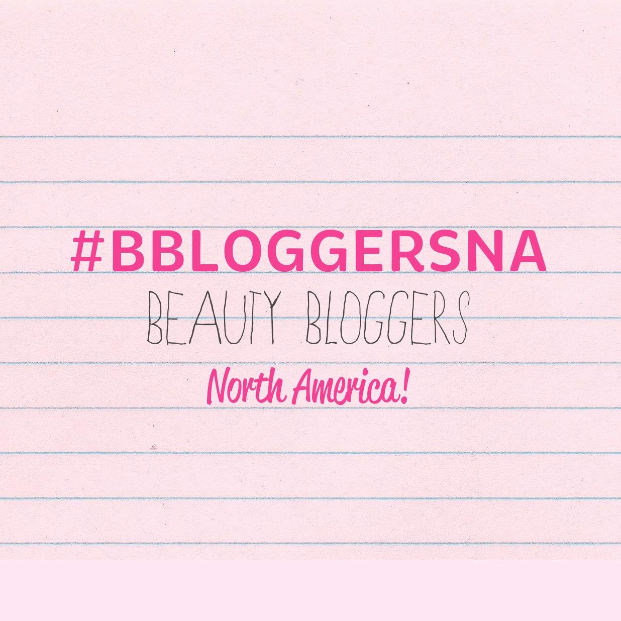 bbloggersNA's profile picture. North American Beauty Bloggers chats are on WEDNESDAYS at 9PM EST / 8PM CENTRAL / 6PM PST! Feel free to join in on the fun using #bbloggersNA